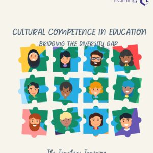 Cultural Competence in Education: Bridging the Diversity Gap' by The Teachers Training.